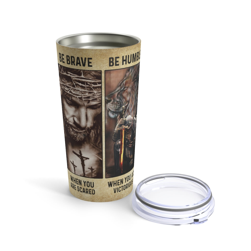 Be Strong Be Brave Jesus Tumbler - Tlno3003215