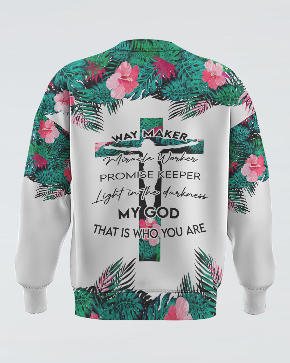 Way Maker Miracle Worker Promise Keeper Tropical Women's Christian Sweatshirt
