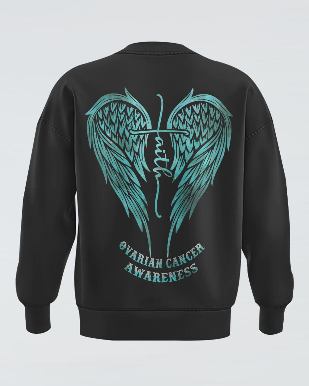 Faith Over Fear Wings Women's Ovarian Cancer Awareness Sweatshirt