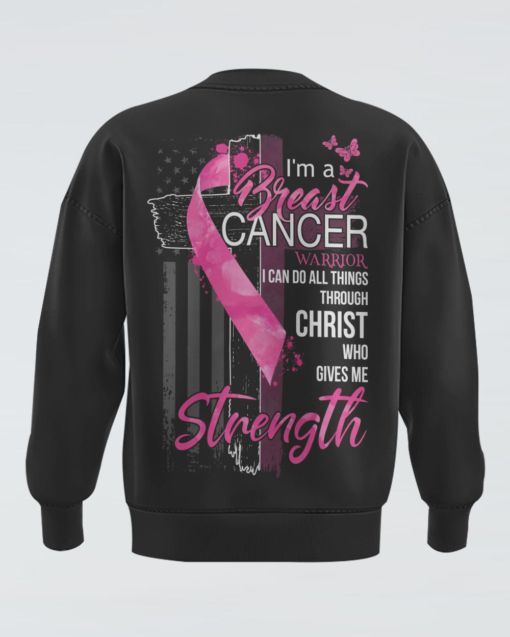 I Am A Breast Cancer Warrior Cross Ribbon Flag Women's Breast Cancer Awareness Sweatshirt
