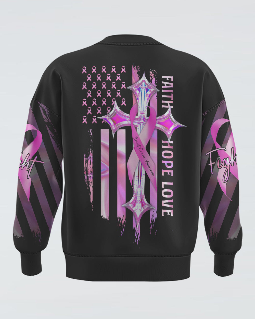Faith Hope Love Cross Cancer Pink Holo Ribbons Flag Women's Breast Cancer Awareness Sweatshirt