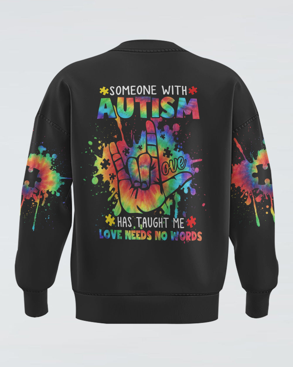 Someone With Autism Has Taught Me Women's Autism Awareness Sweatshirt