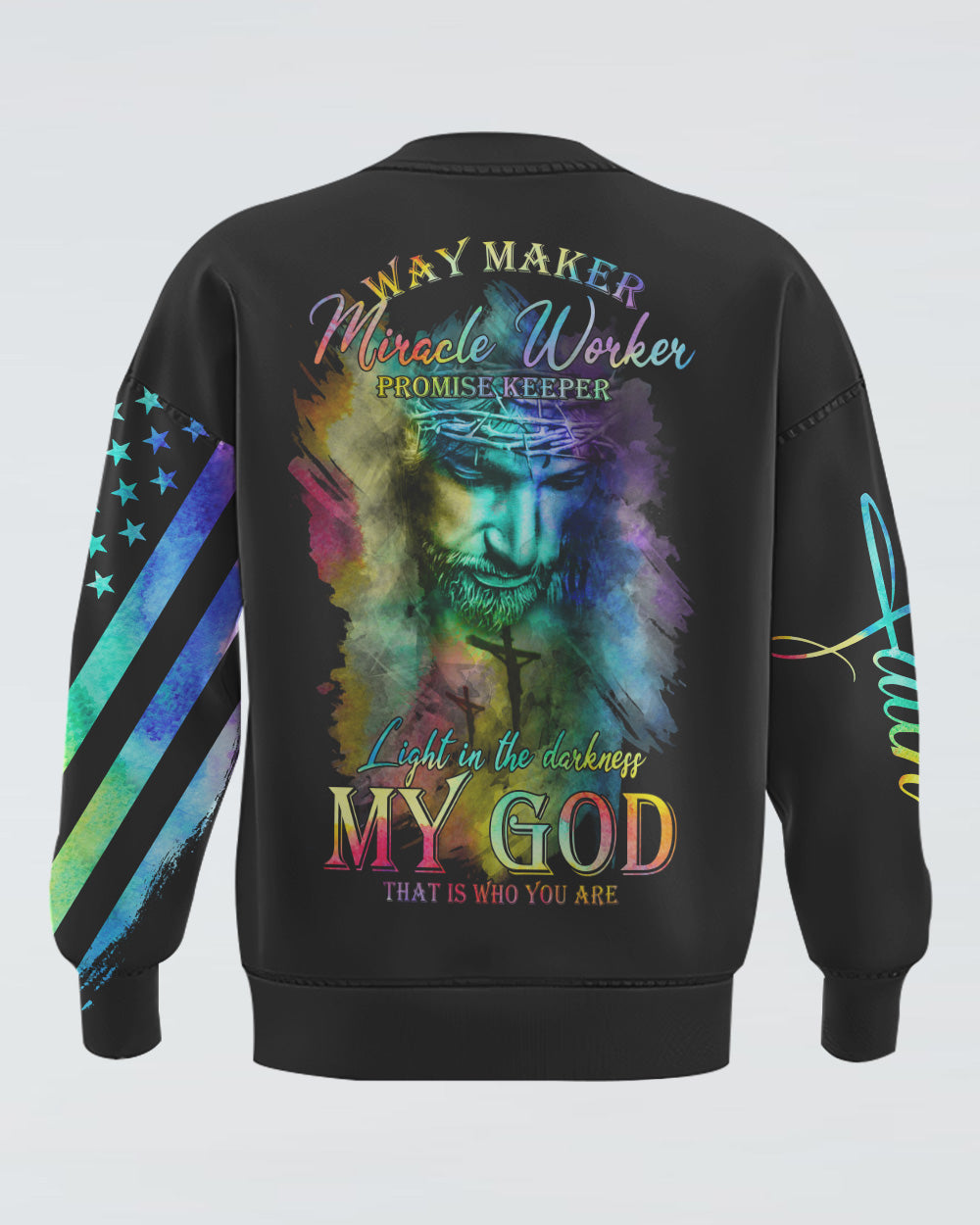 My God That Is Who You Are Colorful Jesus Painting Women's Christian Sweatshirt