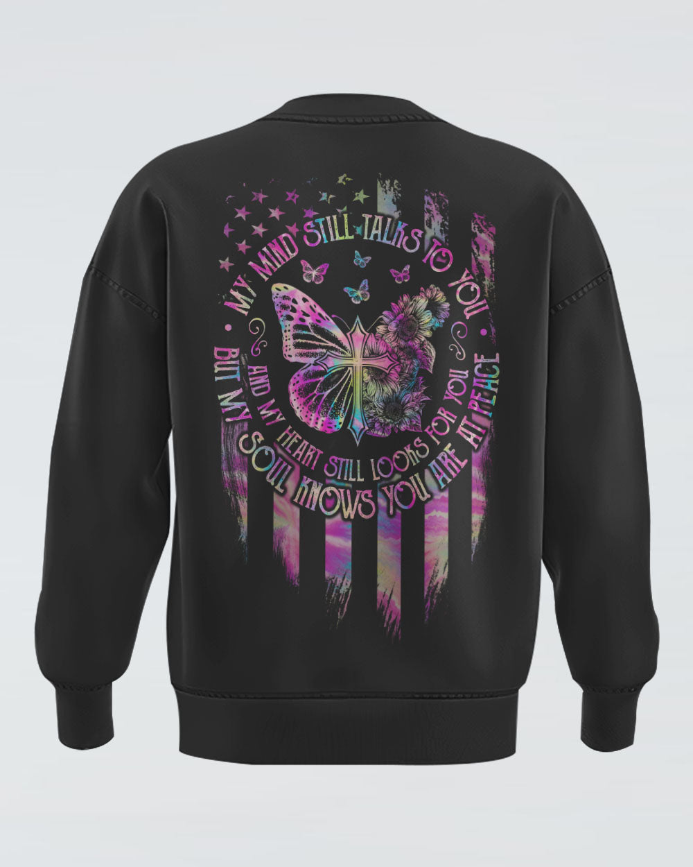 My Mind Still Talks To You Butterfly Cross Flag Women's Christian Sweatshirt