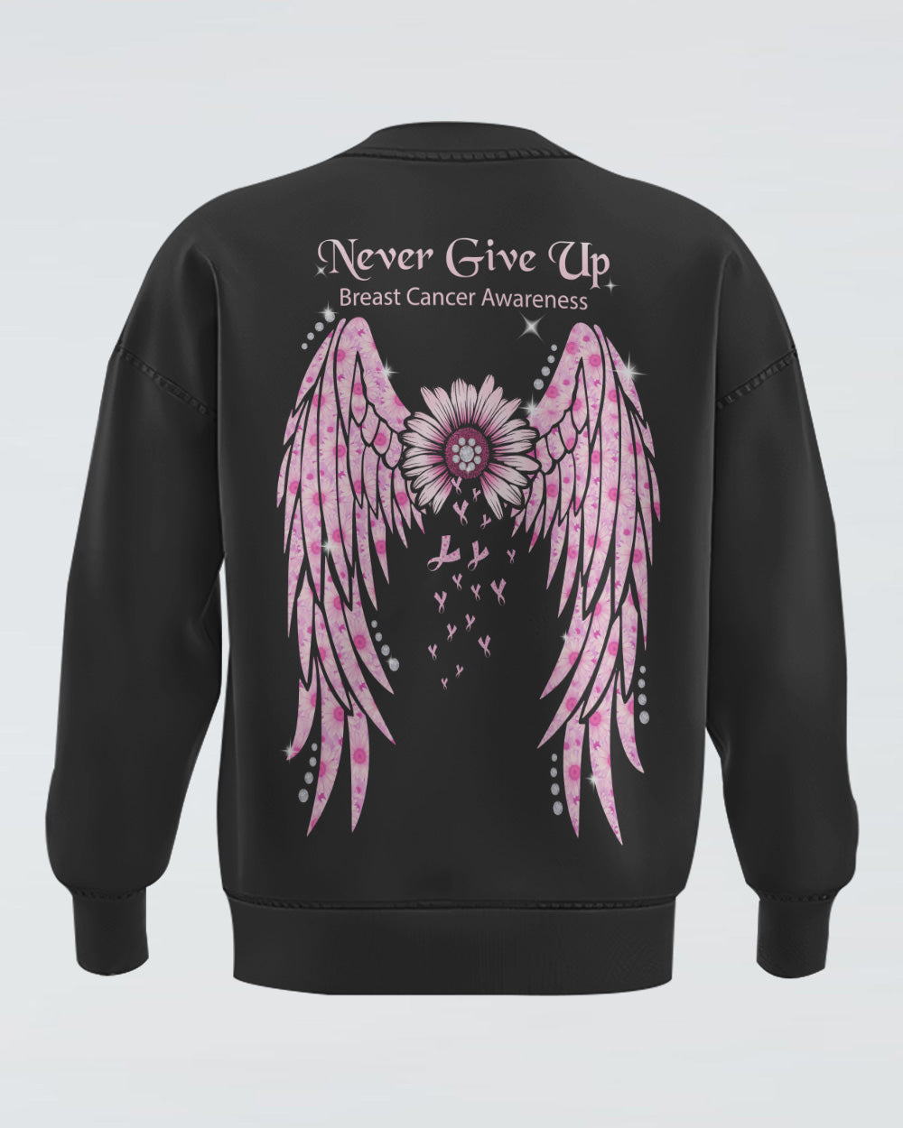 Never Give Up Pink Wings Daisy Women's Breast Cancer Awareness Sweatshirt