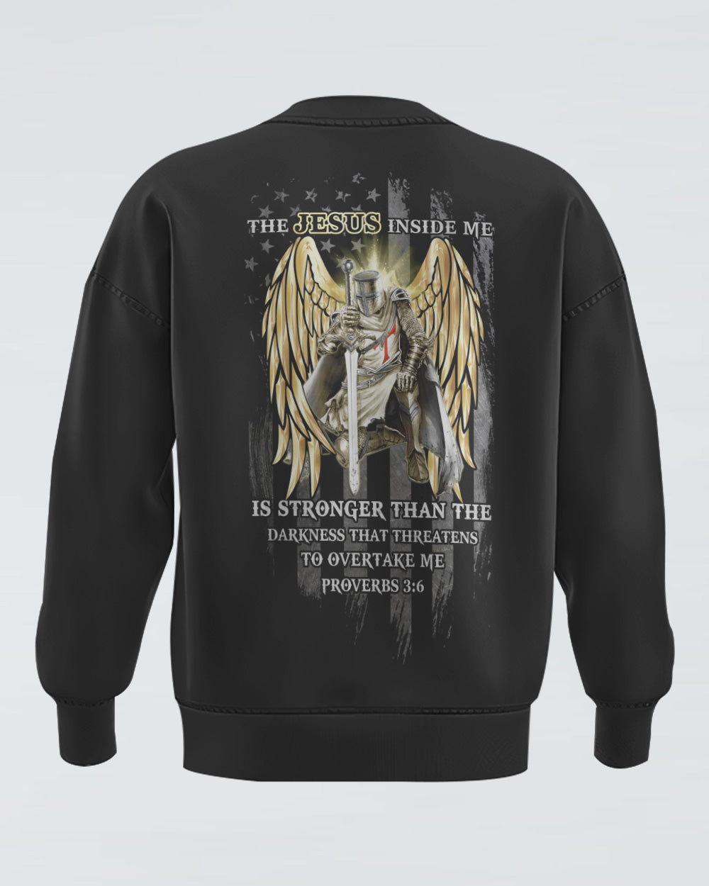 The Jesus Inside Me Is Stronger Than The Darkness Flag Warriors Wings Men's Christian Sweatshirt