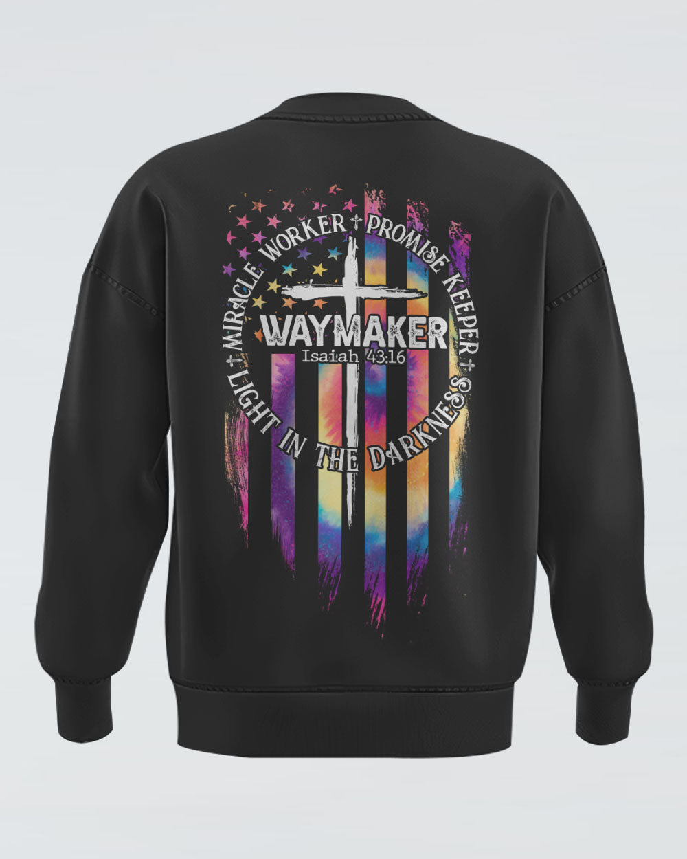 Way Maker Miracle Worker Flag Tie Dye Women's Christian Sweatshirt