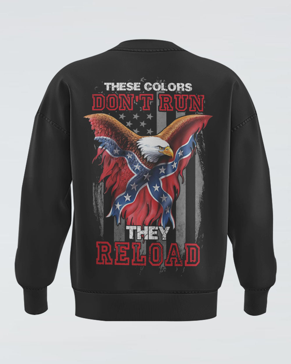 These Colors Don't Run Eagle Men's Christian Sweatshirt