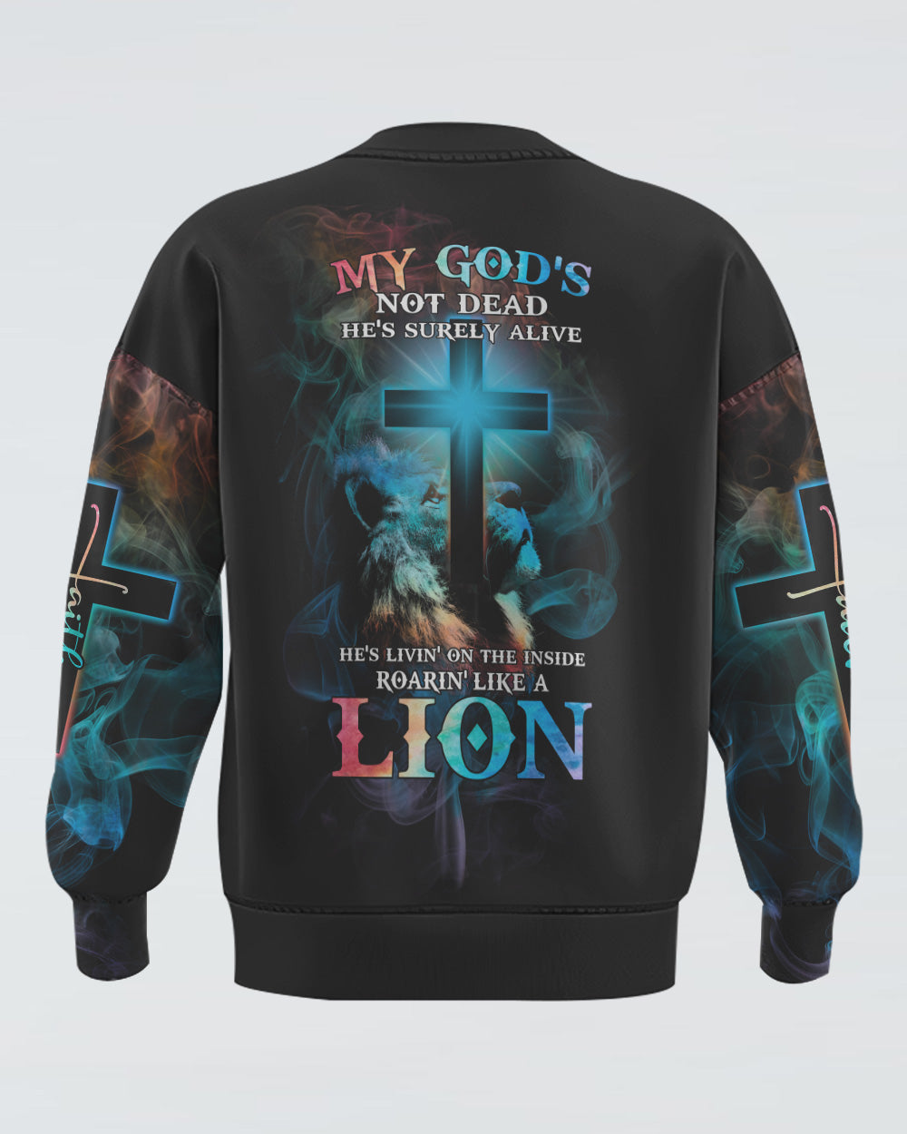 My God's Not Dead He's Surely Alive Lion Cross Light Smoke Women's Christian Sweatshirt