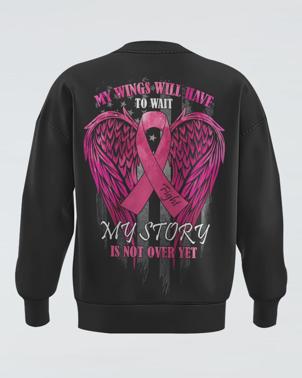 My Wings Will Have To Wait Wings Flag Women's Breast Cancer Awareness Sweatshirt