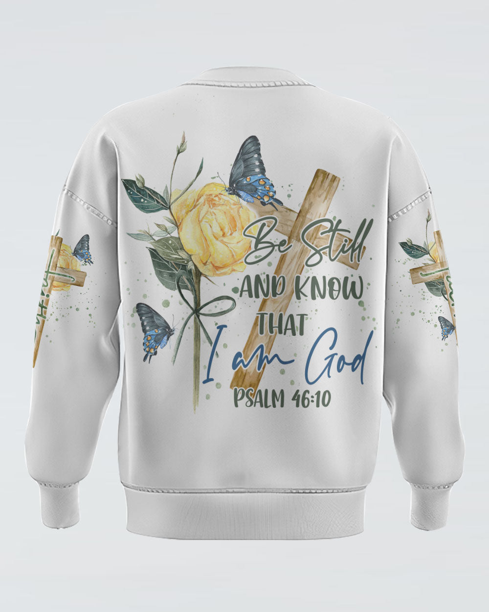 Be Still And Know That I Am God Women's Christian Sweatshirt