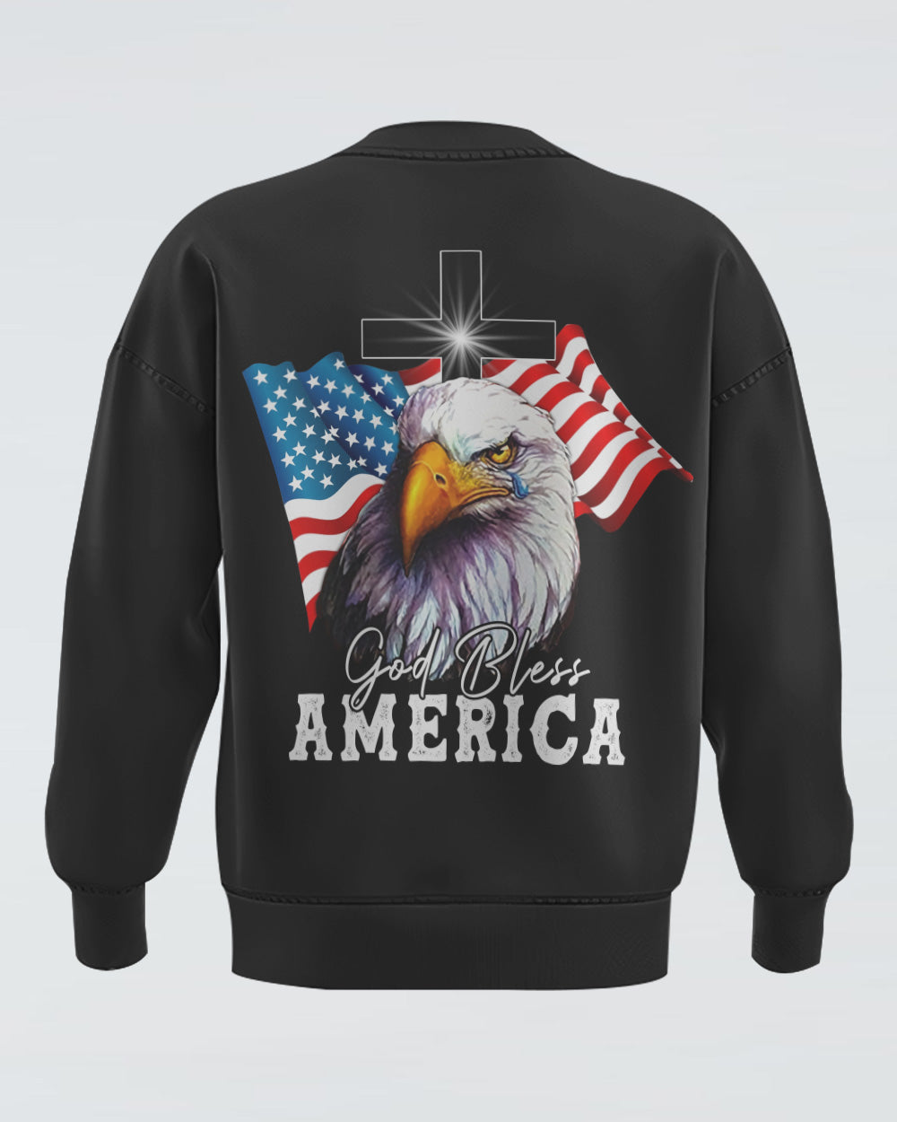 Gog Bless America Eagle Flag Cross Independence Day Men's Christian Sweatshirt