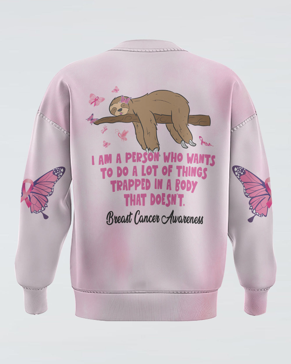 I Am A Person Who Want To Do A Lot Sloth Women's Breast Cancer Awareness Sweatshirt