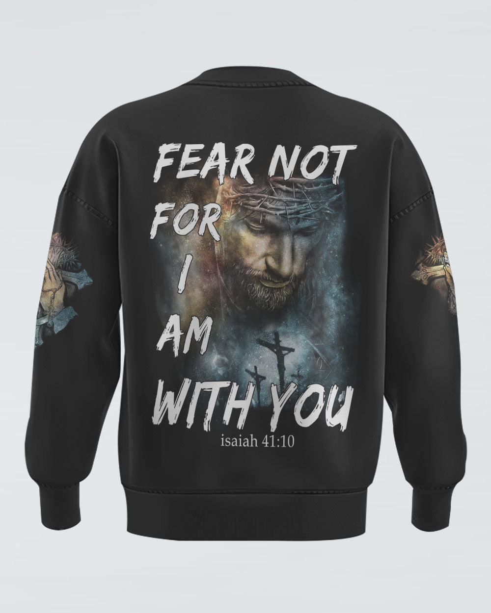 Fear Not For I Am With You Women's Christian Sweatshirt