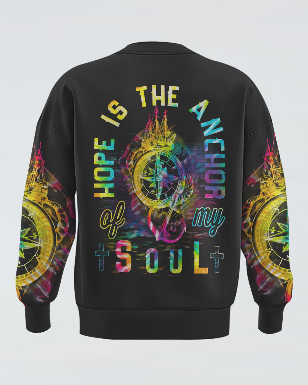 Hope Is The Anchor Of My Soul Colorful Tie Dye Women's Christian Sweatshirt