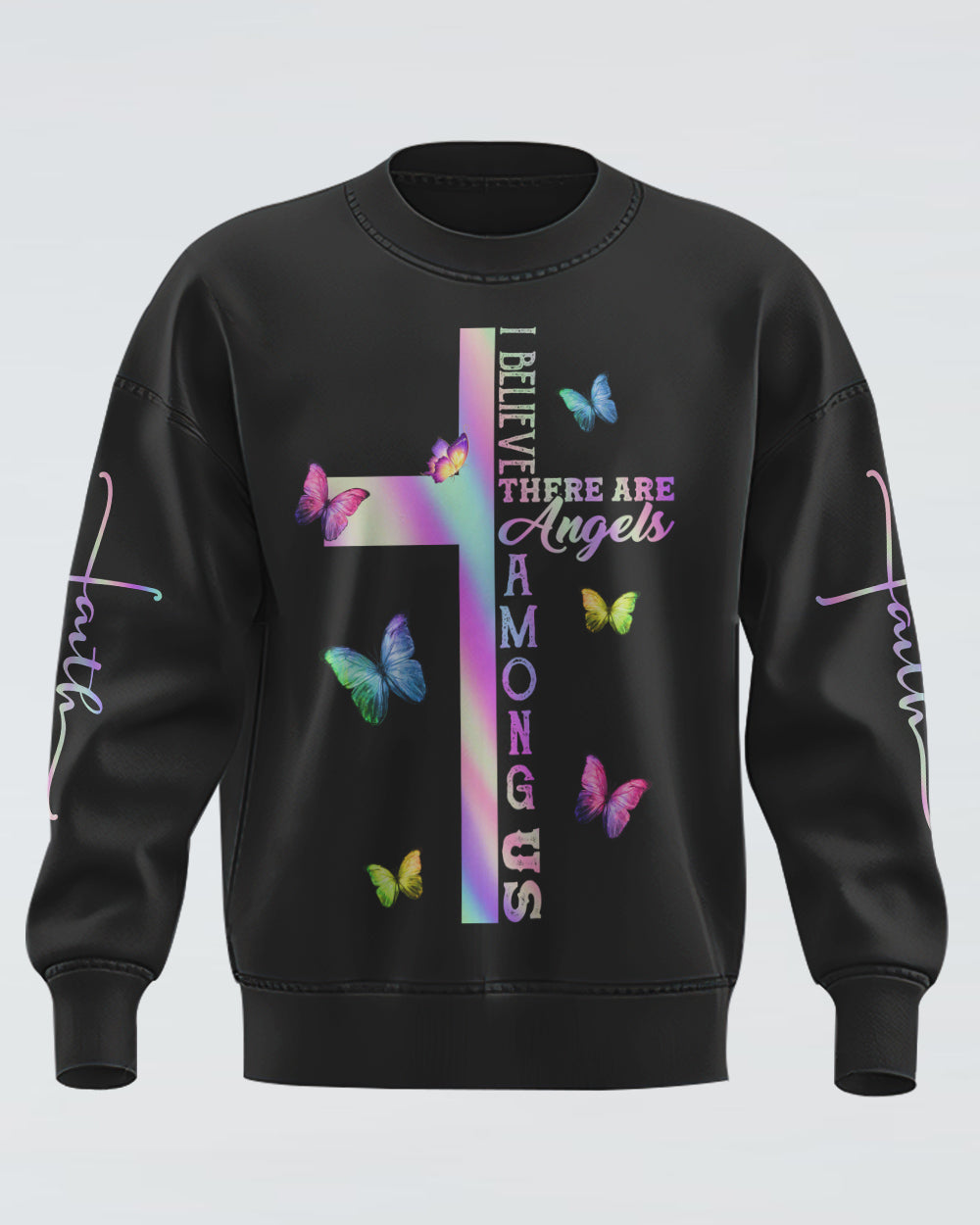 I Believe There Are Angles Among Us Colorful Butterfly Women's Christian Sweatshirt
