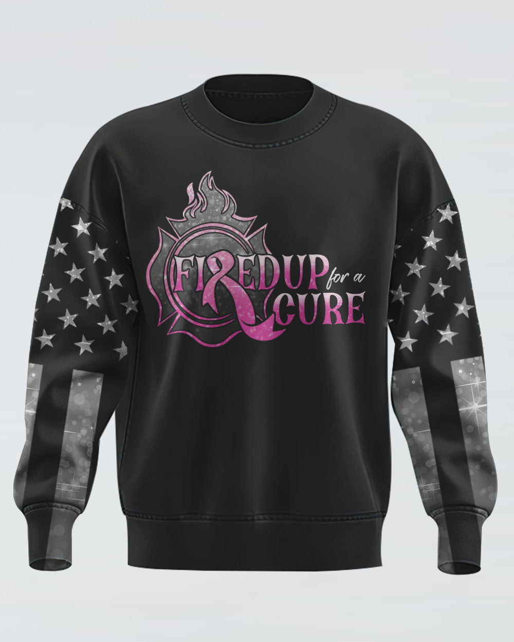 Fired Up For A Cure Flag Women's Breast Cancer Awareness Sweatshirt
