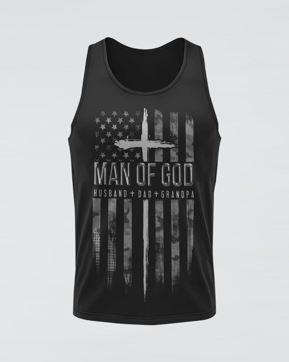 Man Of God Husband Dad Grandpa Flag Men's Christian Tanks