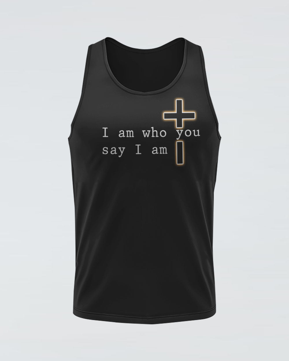 I Am Who You Say I Am Faith Cross Lion Women's Christian Tanks
