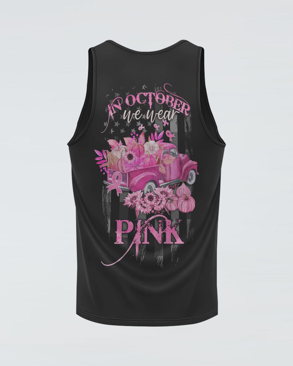 In October We Wear Pink Truck Flag Women's Breast Cancer Awareness Tanks
