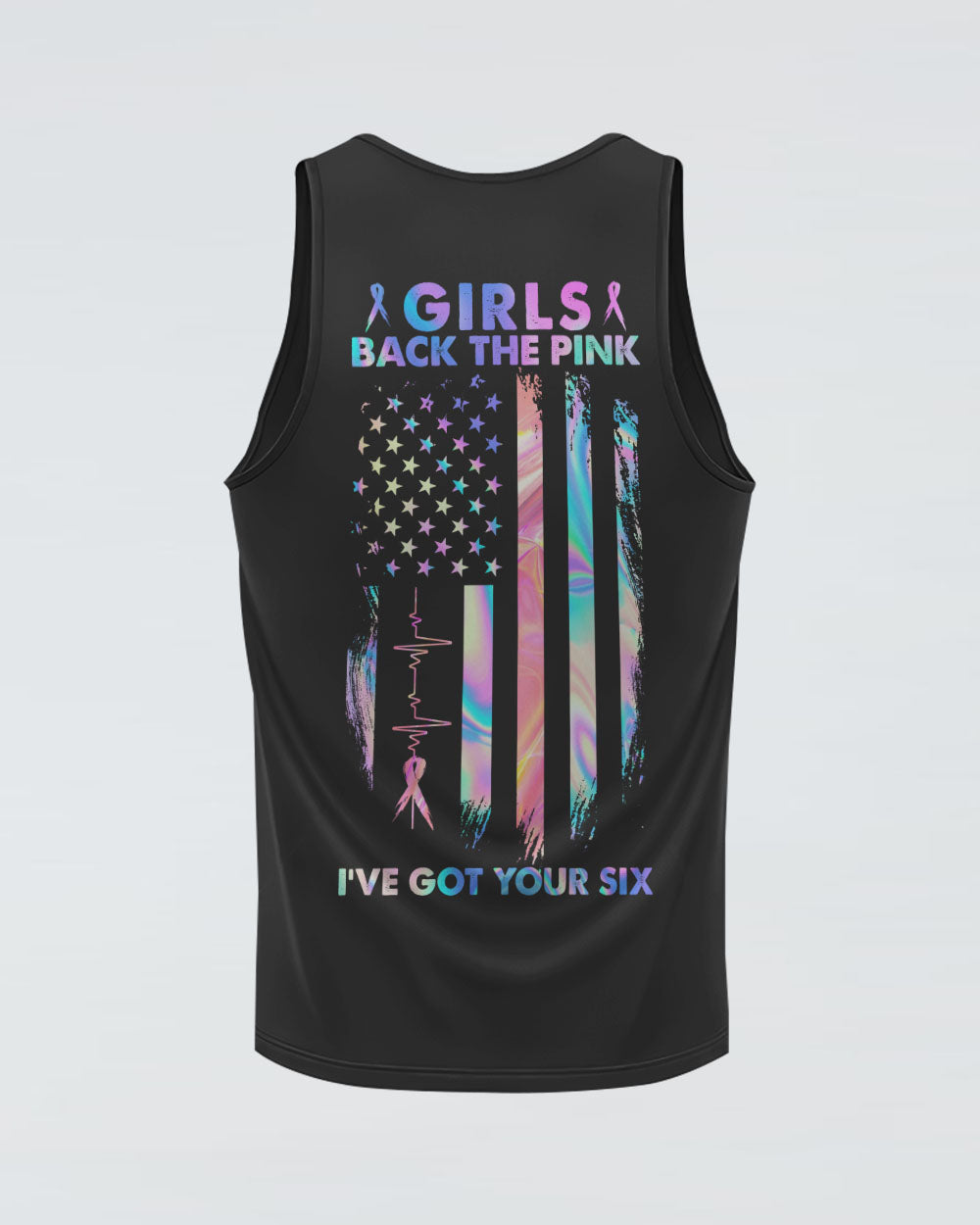 Girls Back The Pink I've Got Your Six Holo Flag Women's Breast Cancer Awareness Tanks