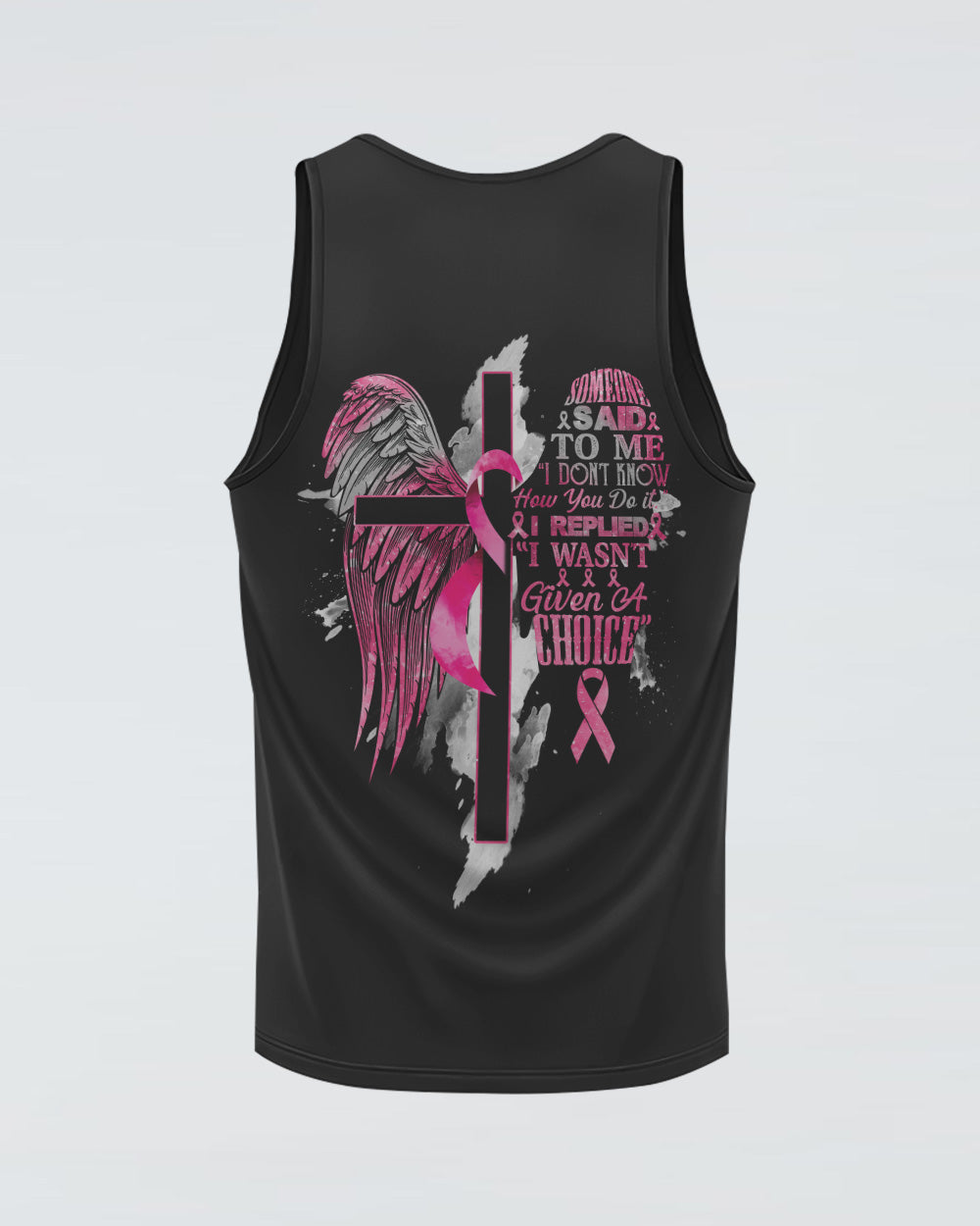 I Wasn't Given A Choice Half Wings Pink Ribbons Women's Breast Cancer Awareness Tanks