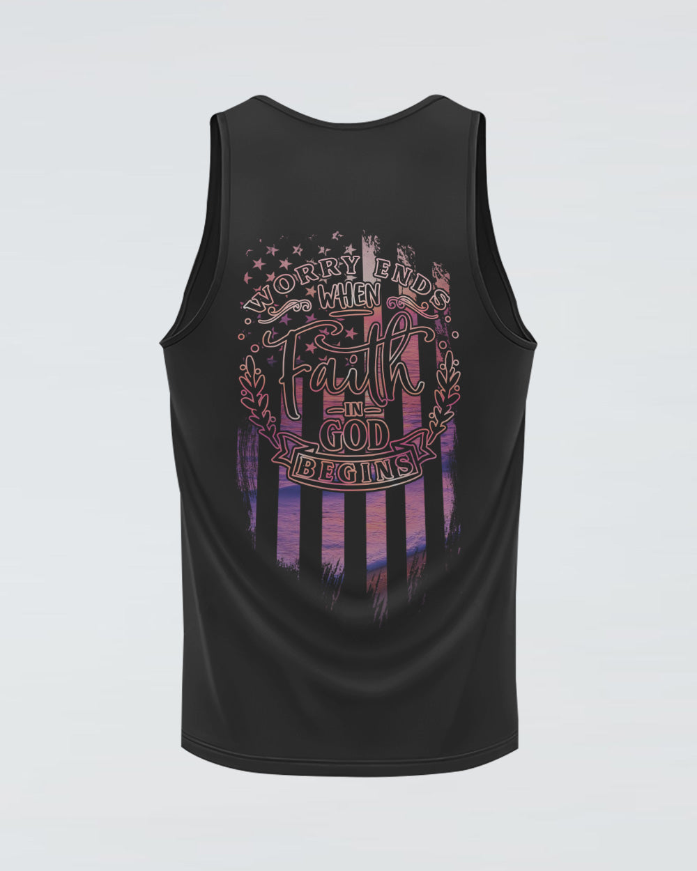 Worry Ends When Faith In God BeGins Women's Christian Tanks