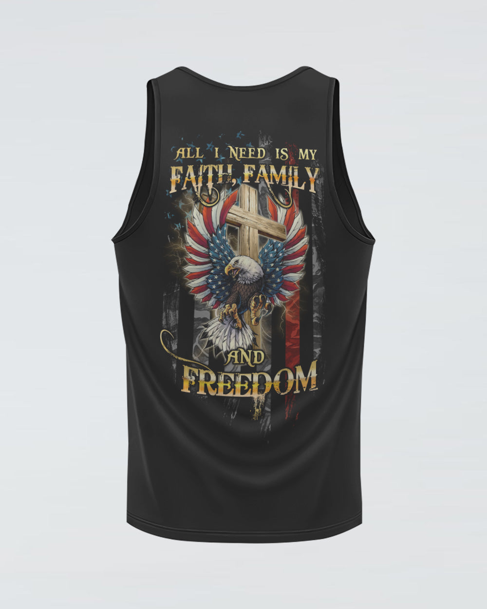 All I Need Is My Faith Family And Freedom Cross Eagle Flag Women's Christian Tanks