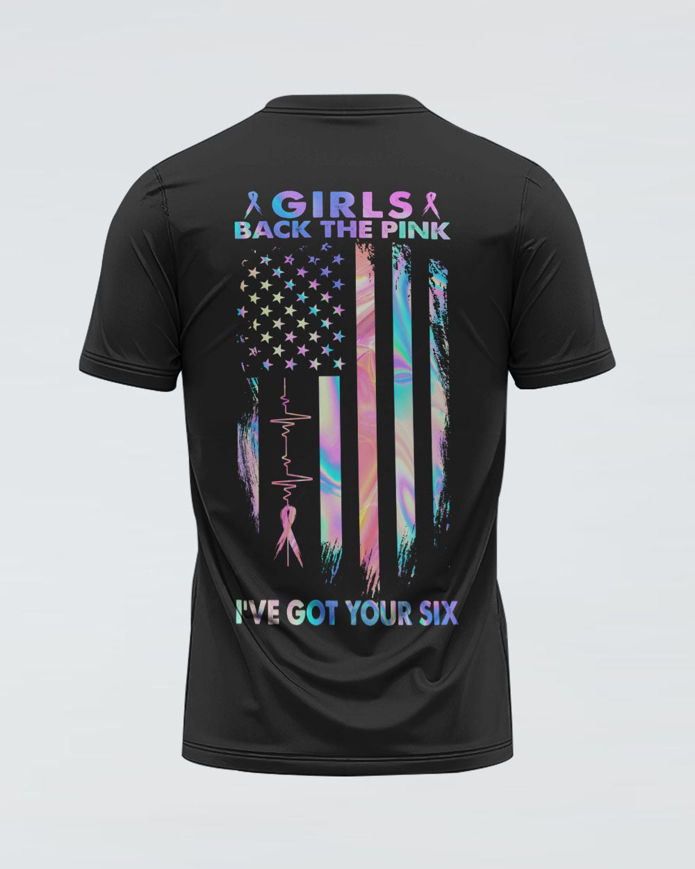 Girls Back The Pink I've Got Your Six Holo Flag Women's Breast Cancer Awareness Tshirt