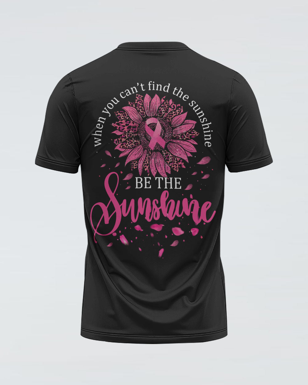 When You Can't Find The Sunshine Women's Breast Cancer Awareness Tshirt