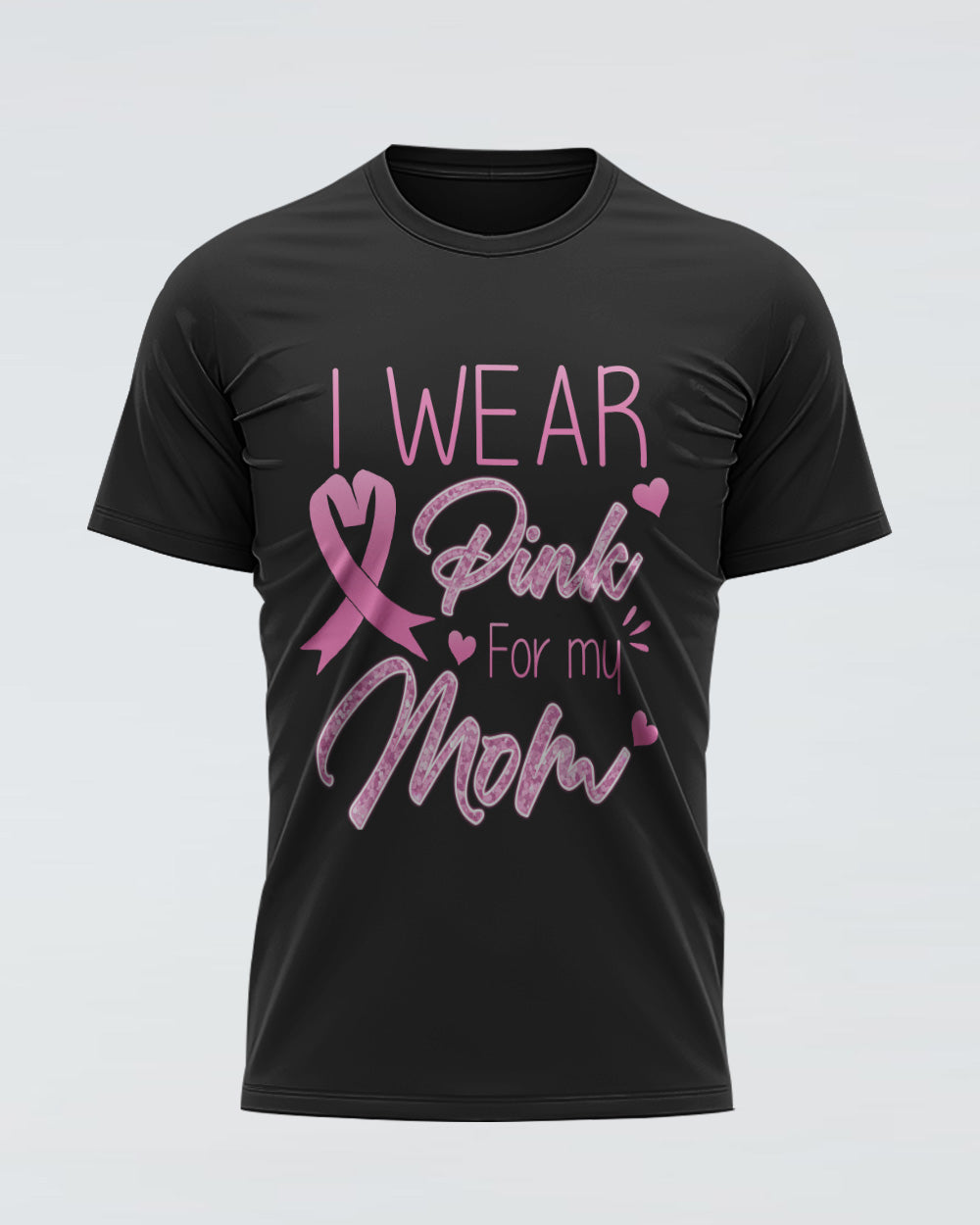 I Wear Pink For My Mom Women's Breast Cancer Awareness Tshirt